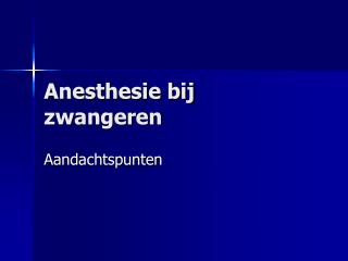 anesthesie bij zwangeren
