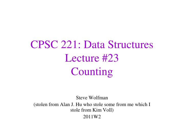 cpsc 221 data structures lecture 23 counting