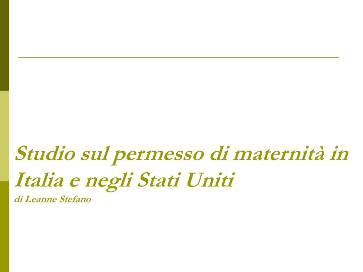 studio sul permesso di maternit in italia e negli stati uniti di leanne stefano