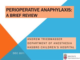 PERIOPerAtIve Anaphylaxis: A BRIEF REVIEW
