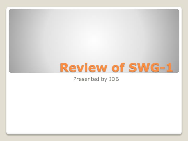 review of swg 1