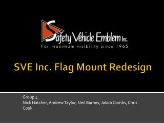 SVE Inc. Flag Mount Redesign