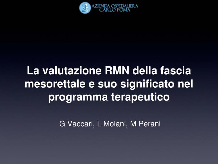 la valutazione rmn della fascia mesorettale e suo significato nel programma terapeutico