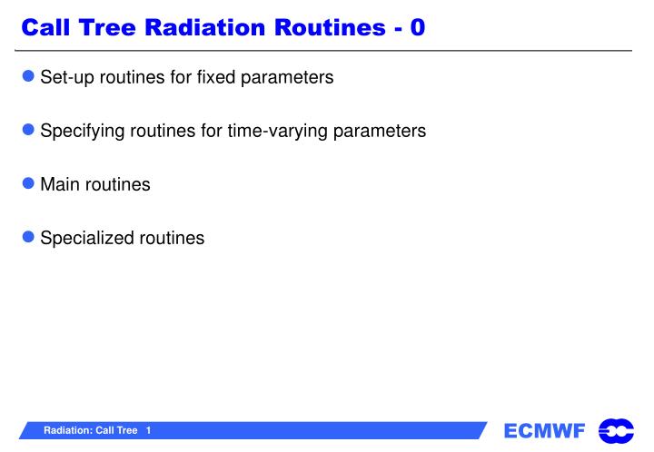 call tree radiation routines 0