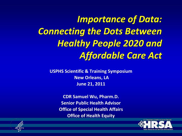 importance of data connecting the dots between healthy people 2020 and affordable care act