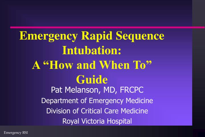 emergency rapid sequence intubation a how and when to guide