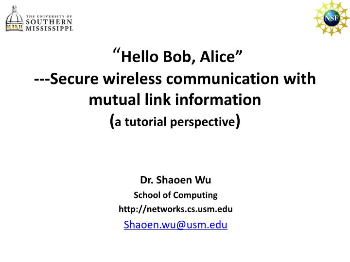 hello bob alice secure wireless communication with mutual link information a tutorial perspective