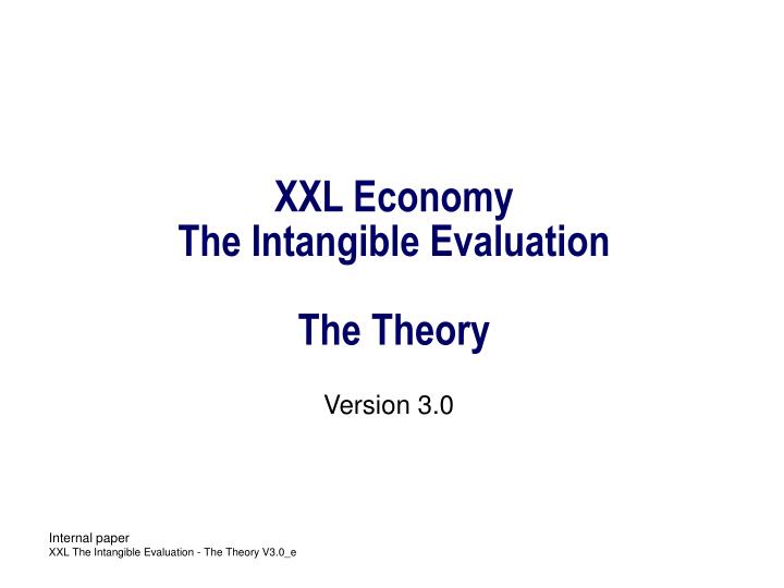 xxl economy the intangible evaluation the theory