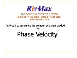 Is Proud to announce the creation of a new product The Phase Velocity