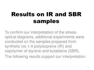 Results on IR and SBR samples