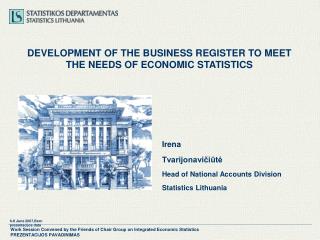 DEVELOPMENT OF THE BUSINESS REGISTER TO MEET THE NEEDS OF ECONOMIC STATISTICS