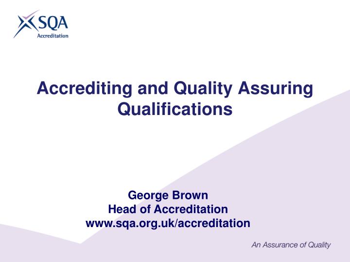 accrediting and quality assuring qualifications