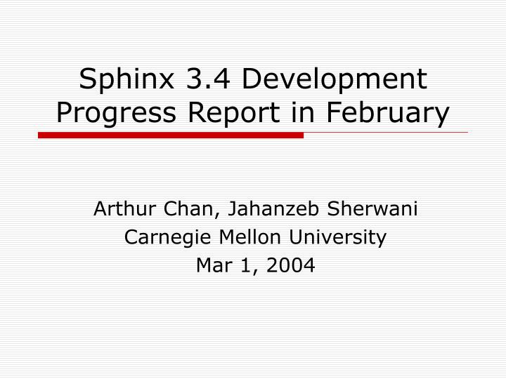 sphinx 3 4 development progress report in february