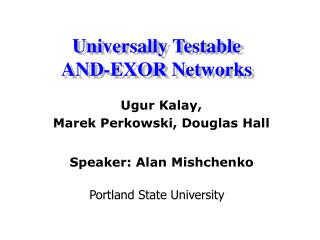Universally Testable AND-EXOR Networks
