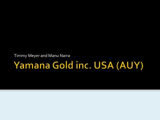 Yamana Gold inc. USA (AUY)