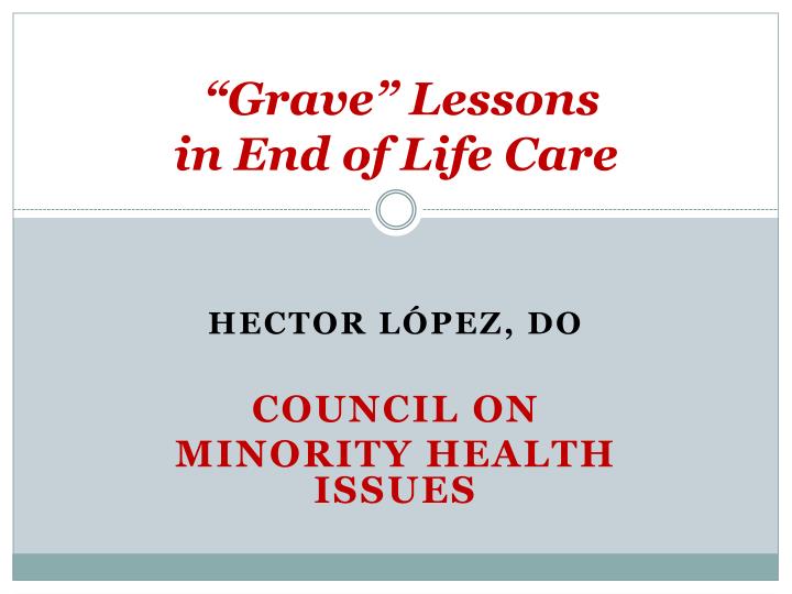 grave lessons in end of life care