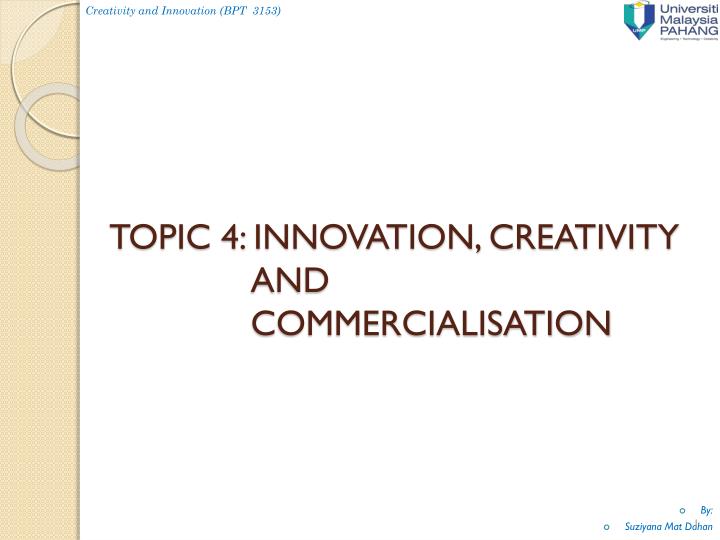 topic 4 innovation creativity and commercialisation