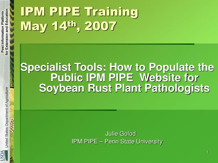 ipm pipe training may 14 th 2007