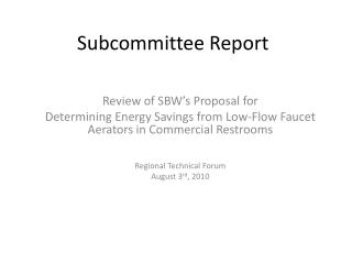 Subcommittee Report