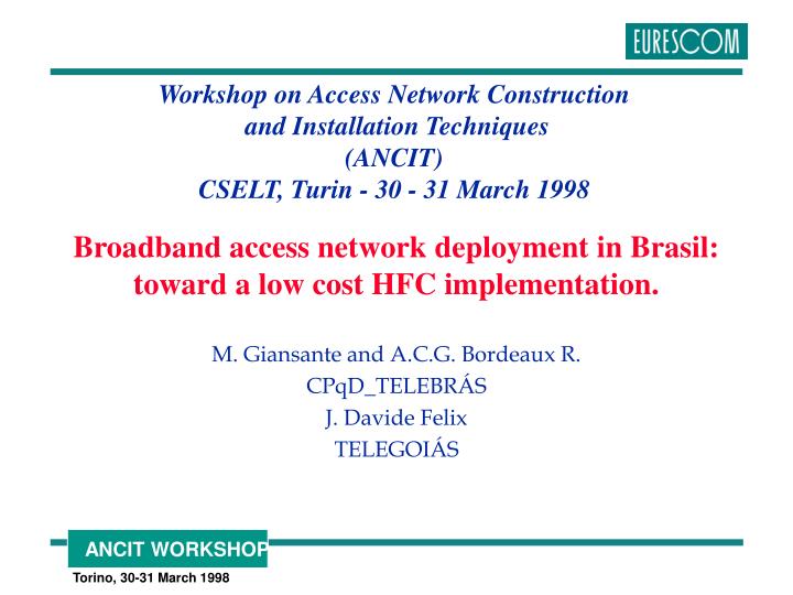 broadband access network deployment in brasil toward a low cost hfc implementation