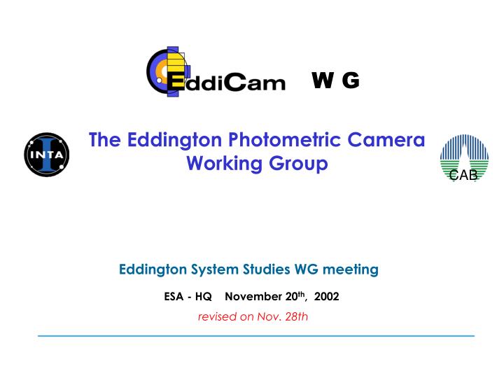 the eddington photometric camera working group