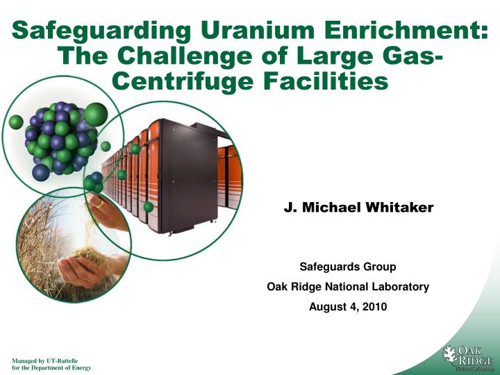 safeguarding uranium enrichment the challenge of large gas centrifuge facilities