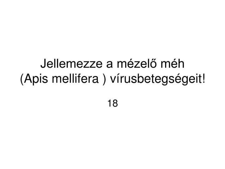 jellemezze a m zel m h apis mellifera v rusbetegs geit