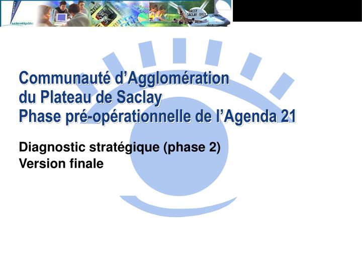 communaut d agglom ration du plateau de saclay phase pr op rationnelle de l agenda 21