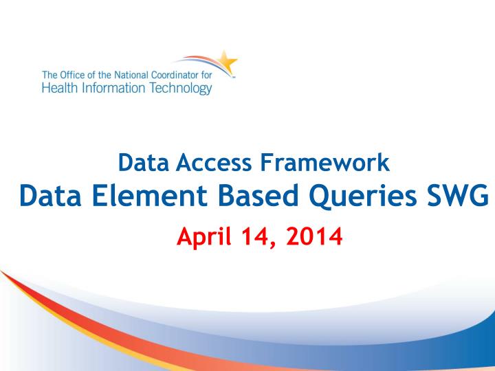 data access framework data element based queries swg