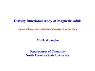 Density functional study of magnetic solids Spin exchange interactions and magnetic properties