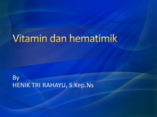 vitamin dan hematimik