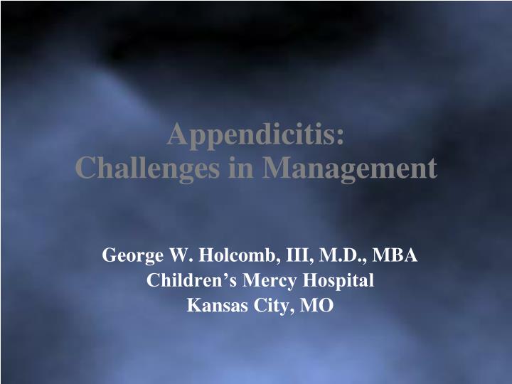 appendicitis challenges in management