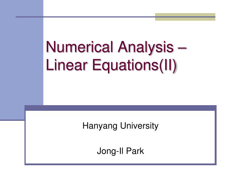numerical analysis linear equations ii