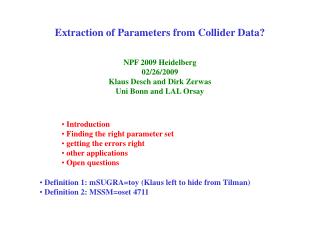 Extraction of Parameters from Collider Data?
