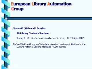 E uropean L ibrary A utomation G roup