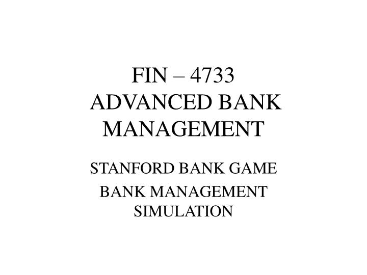 fin 4733 advanced bank management