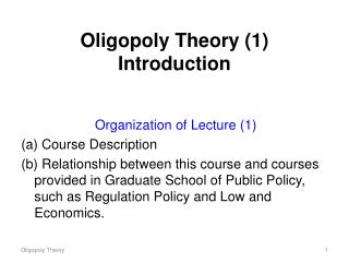 Oligopoly Theory (1) Introduction