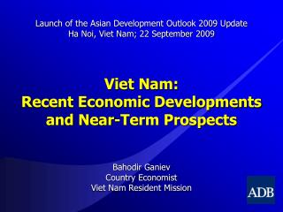 Viet Nam: Recent Economic Developments and Near-Term Prospects