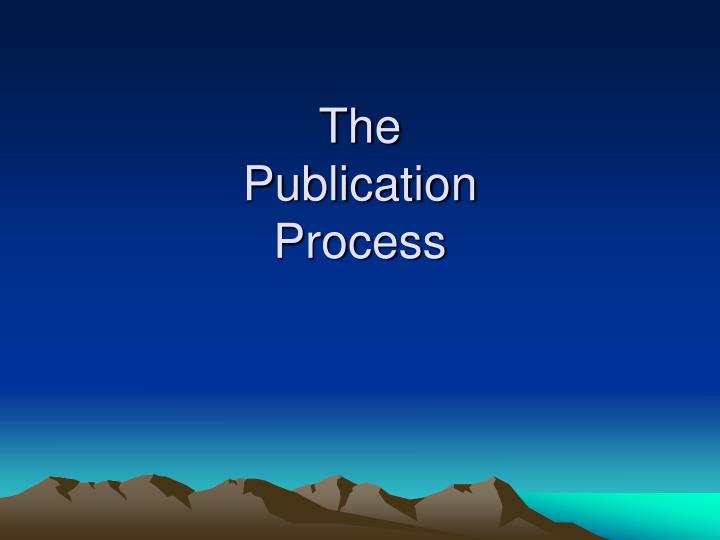the publication process