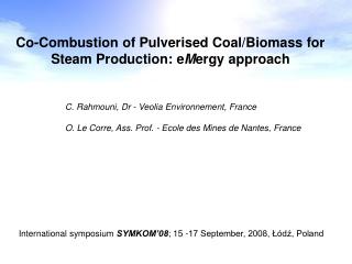 Co-Combustion of Pulverised Coal/Biomass for Steam Production: e M ergy approach