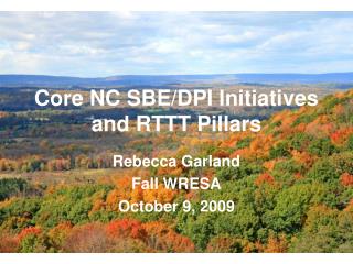 Core NC SBE/DPI Initiatives and RTTT Pillars
