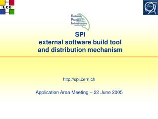 SPI external software build tool and distribution mechanism