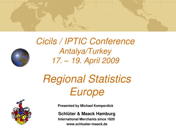 cicils iptic conference antalya turkey 17 19 april 2009 regional statistics europe