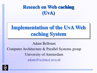 Reseach on Web caching (UvA)