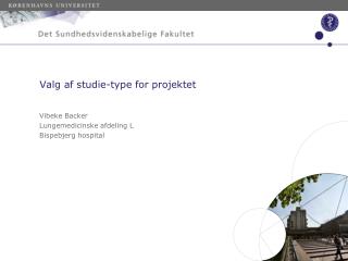 valg af studie type for projektet