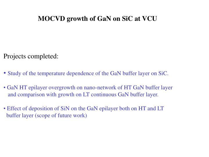 mocvd growth of gan on sic at vcu