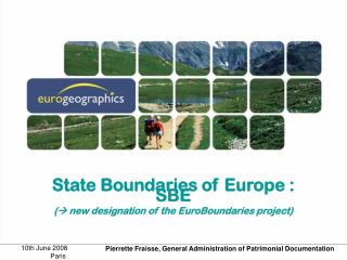State Boundaries of Europe : SBE ( ? new designation of the EuroBoundaries project)