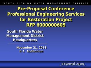 Pre-Proposal Conference Professional Engineering Services for Restoration Project