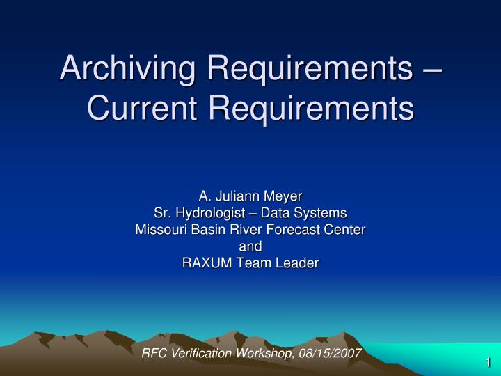 archiving requirements current requirements