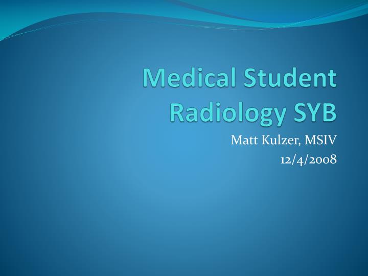 medical student radiology syb